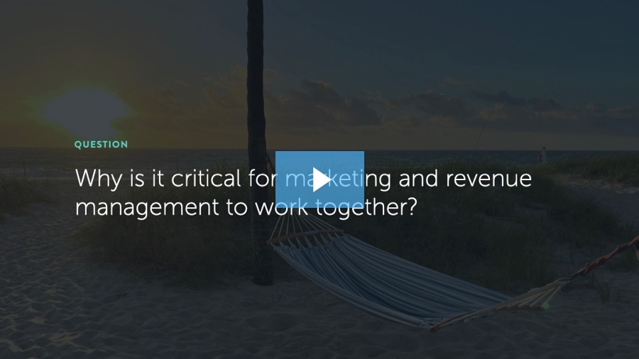 Video 5: Align your marketing and revenue management teams